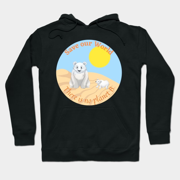 Polar bears and global warming Hoodie by Try It